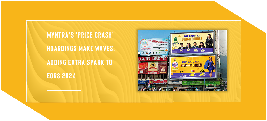 Myntra's 'Price Crash' hoardings make waves, adding extra spark to EORS 2024 Product Image