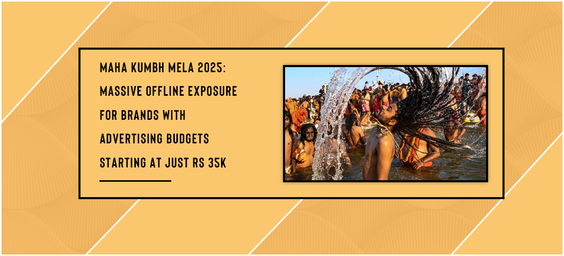 Maha Kumbh Mela 2025: Massive offline exposure for brands with advertising budgets starting at just Rs 35K Product Image