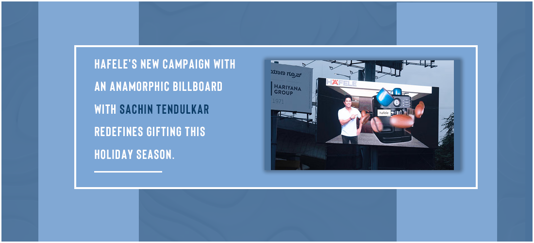 Hafele's new campaign with an anamorphic billboard with Sachin Tendulkar redefines gifting this holiday season Product Image