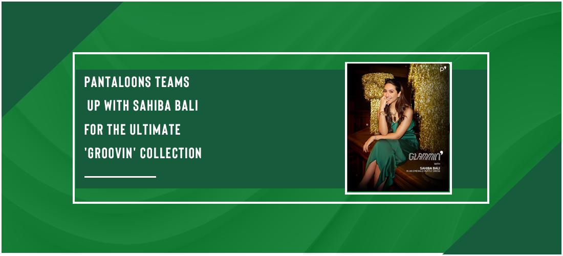 Pantaloons teams up with Sahiba Bali for the ultimate 'Groovin' collection Product Image