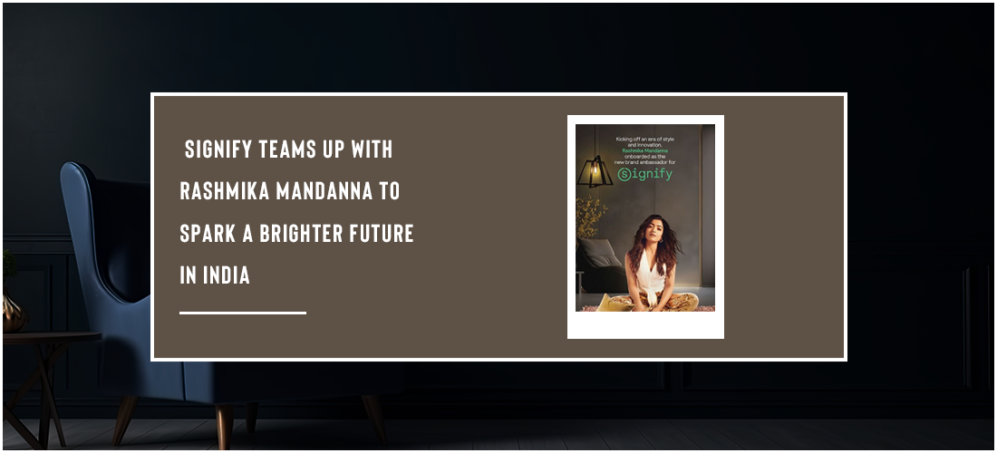 Signify teams up with Rashmika Mandanna to spark a brighter future in India Product Image