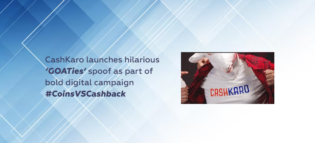 CashKaro launches hilarious ‘GOATies’ spoof as part of bold digital campaign #CoinsVSCashback Product Image