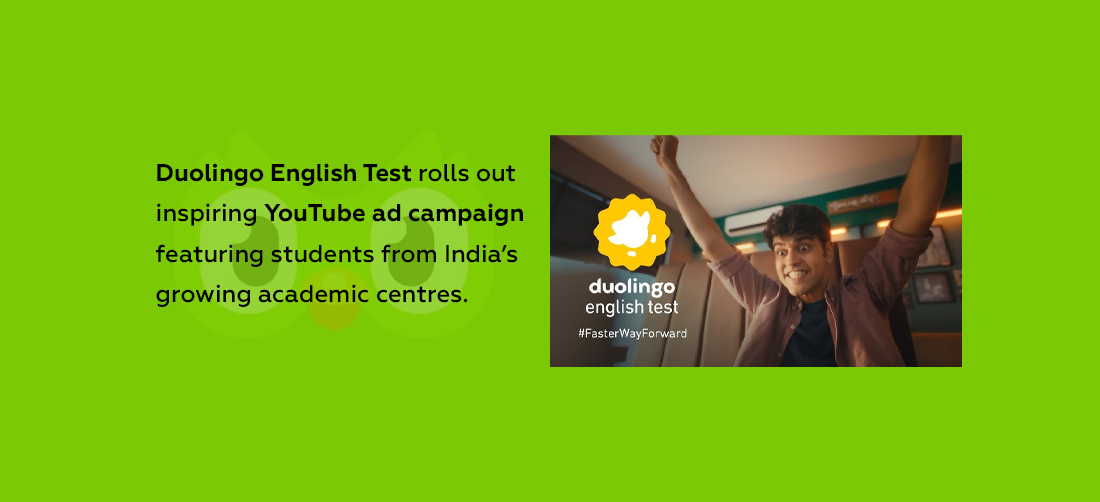 Duolingo English Test rolls out inspiring YouTube ad campaign featuring students from India’s growing academic centres Product Image