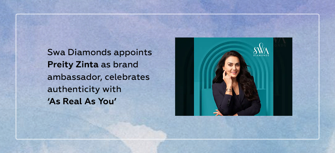 Swa Diamonds appoints Preity Zinta as brand ambassador, celebrates authenticity with ‘As Real As You’ Product Image