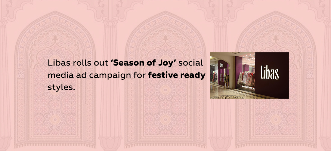 Libas rolls out ‘Season of Joy’ social media ad campaign for festive ready styles Product Image