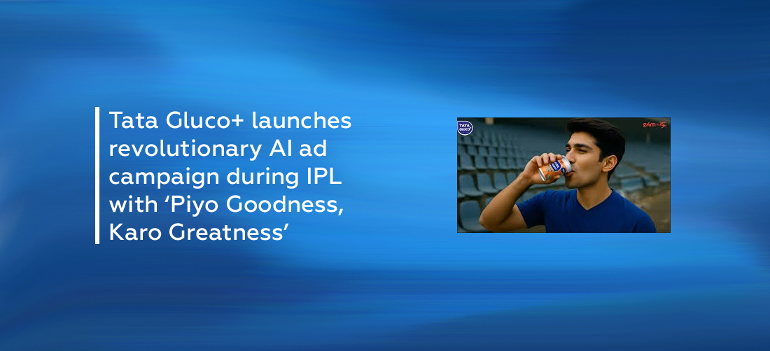 Tata Gluco+ launches revolutionary AI ad campaign during IPL with ‘Piyo Goodness, Karo Greatness Product Image