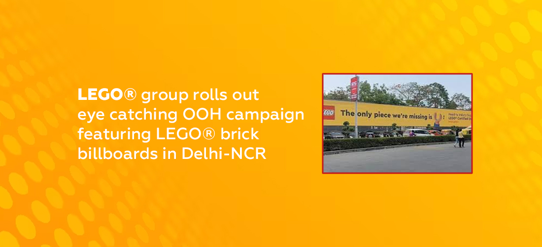 LEGO® group rolls out eye catching OOH campaign featuring LEGO® brick billboards in Delhi-NCR Product Image