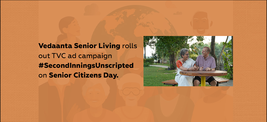 Vedaanta Senior Living rolls out TVC ad campaign #SecondInningsUnscripted on Senior Citizens Day Product Image