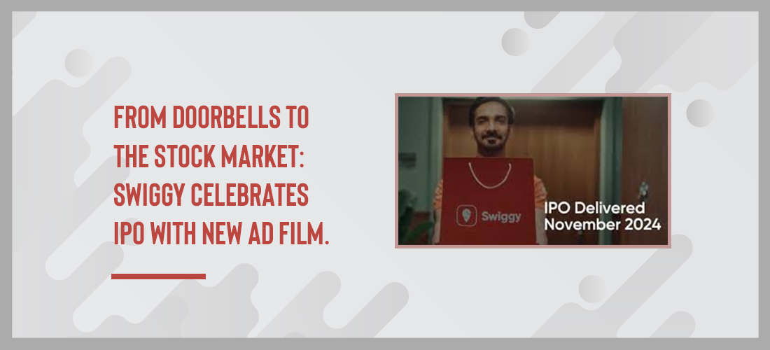 From doorbells to the stock market: Swiggy celebrates IPO with new ad film Product Image
