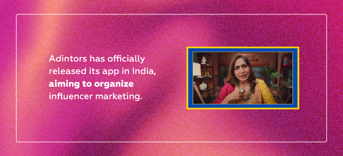 Adintors has officially released its app in India, aiming to organize influencer marketing. Product Image
