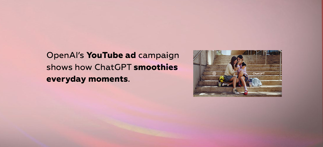 OpenAI’s YouTube ad campaign shows how ChatGPT smooths everyday moments Product Image