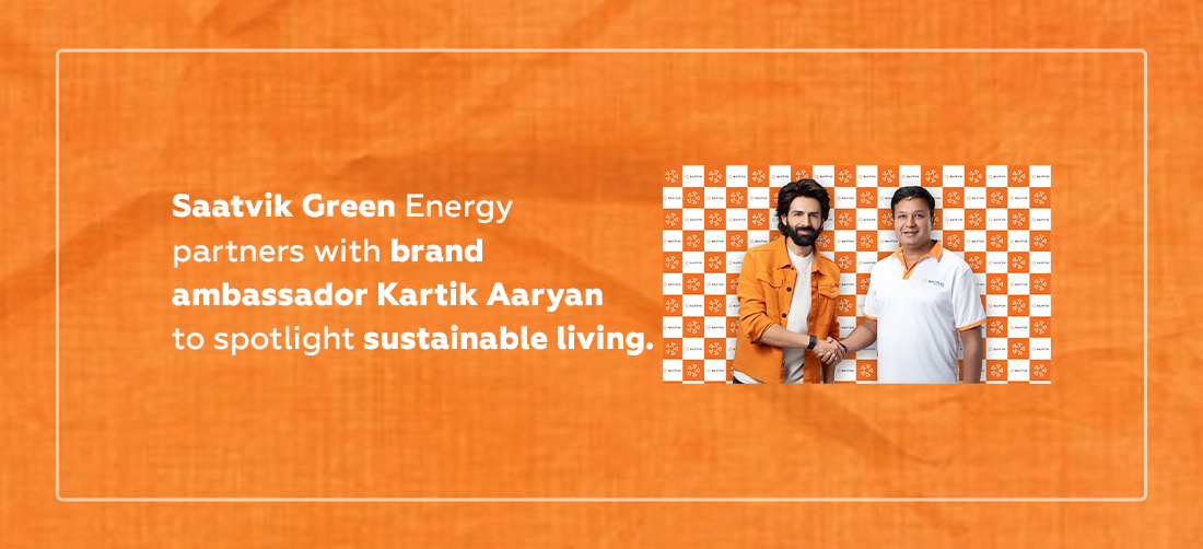 Saatvik Green Energy partners with brand ambassador Kartik Aaryan to spotlight sustainable living Product Image