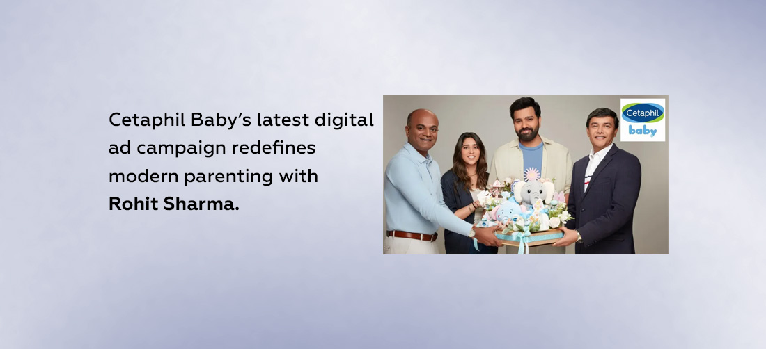 Cetaphil Baby’s latest digital ad campaign redefines modern parenting with Rohit Sharma Product Image