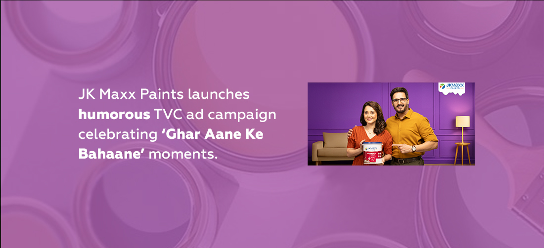 JK Maxx Paints launches humorous TVC ad campaign celebrating ‘Ghar Aane Ke Bahaane’ moments Product Image