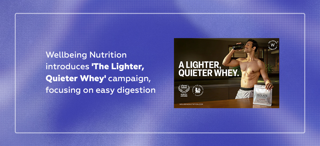 Wellbeing Nutrition introduces 'The Lighter, Quieter Whey' campaign, focusing on easy digestion Product Image