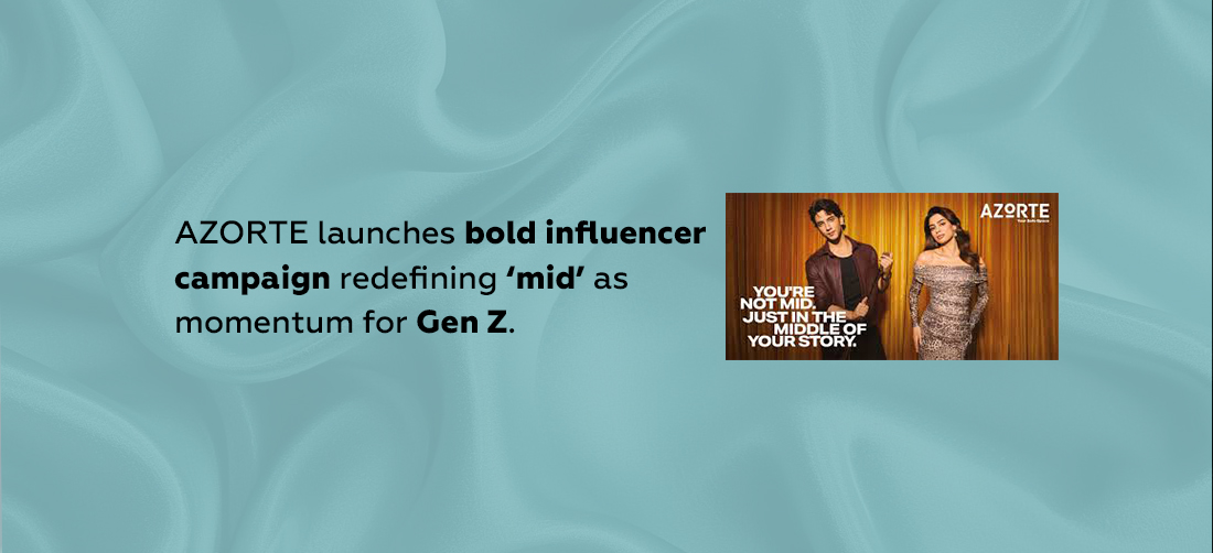 AZORTE launches bold influencer campaign redefining ‘mid’ as momentum for Gen Z Product Image