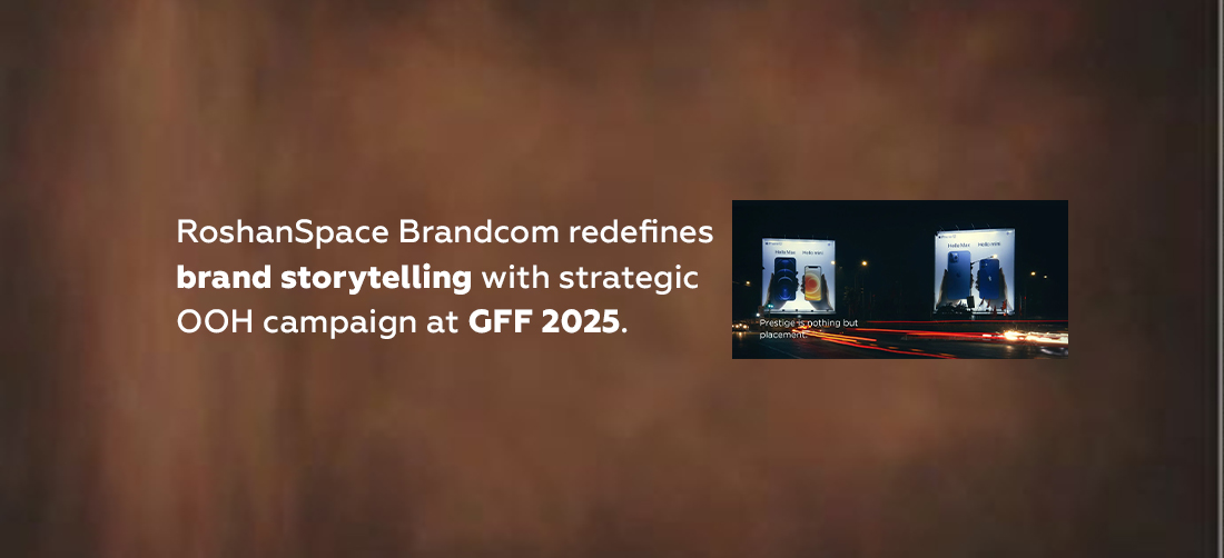 RoshanSpace Brandcom redefines brand storytelling with strategic OOH campaign at GFF 2025 Product Image