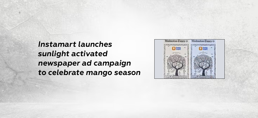 Instamart launches sunlight activated newspaper ad campaign to celebrate mango season Product Image