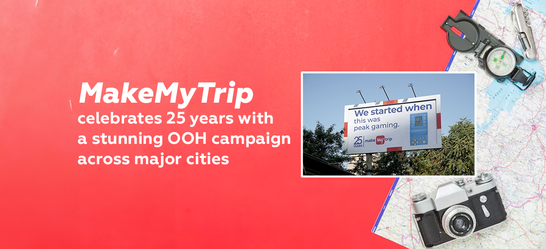 MakeMyTrip celebrates 25 years with a stunning OOH campaign across major cities Product Image