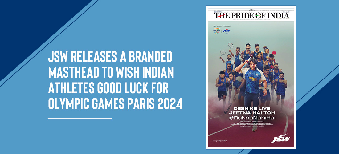 JSW releases a branded masthead to wish Indian athletes good luck for Olympic Games Paris 2024 Product Image