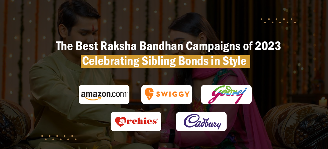 The Best Raksha Bandhan Campaigns of 2023: Celebrating Sibling Bonds in Style Product Image