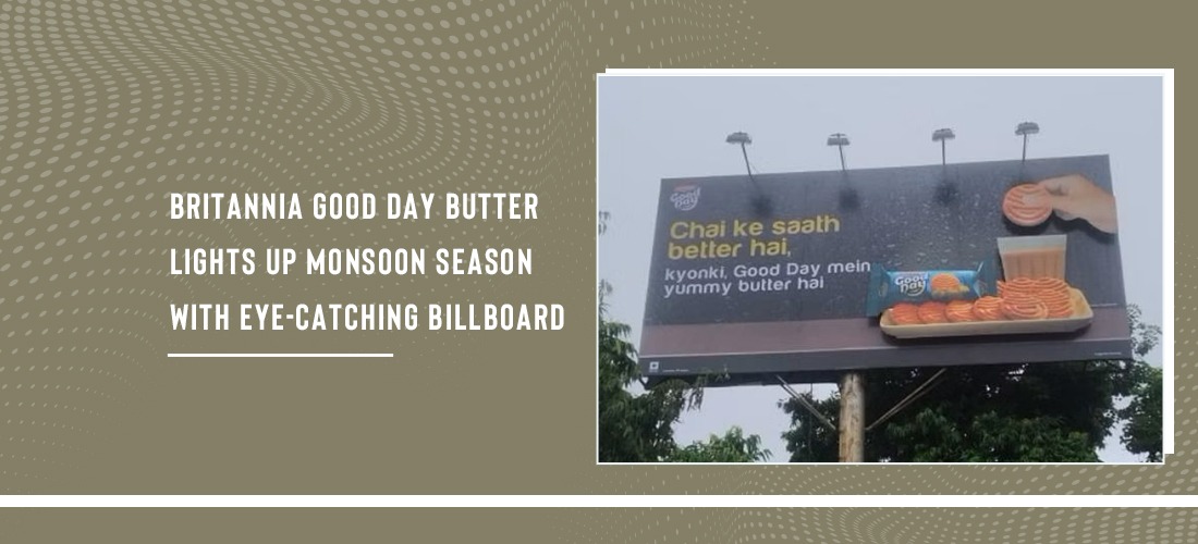 Britannia Good Day Butter Lights Up Monsoon Season with Eye-Catching Billboard Product Image