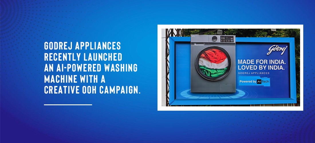Godrej Appliances recently launched an AI-powered washing machine with a creative OOH campaign. Product Image