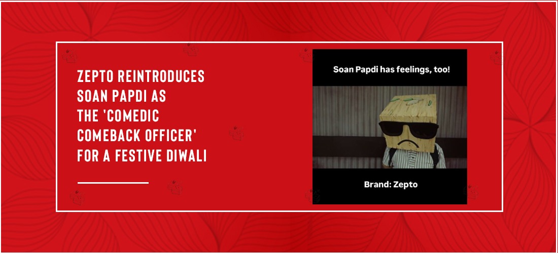 Zepto Reintroduces Soan Papdi as the 'Comedic Comeback Officer' for a Festive Diwali Campaign Product Image