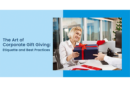 Best Practices for Corporate Gifting