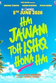 Hai Jawani Toh Ishq Hona Hai Hai Jawani Toh Ishq Hona Hai