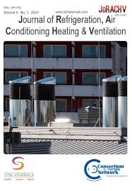 Journal of Refrigeration, Air conditioning, Heating and ventilation Journal of Refrigeration, Air conditioning, Heating and ventilation