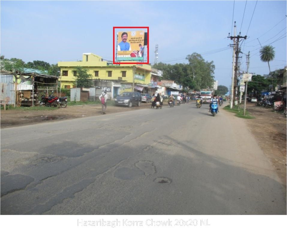 Hoarding-A, Jharkhand, Hazaribagh Korra Chowk Hoarding-A, Jharkhand, Hazaribagh Korra Chowk