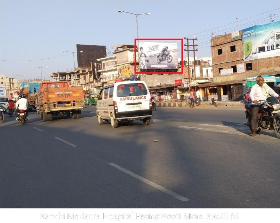 Hoarding-A, Jharkhand, Ranchi Medanta Hospital Facing Booti More