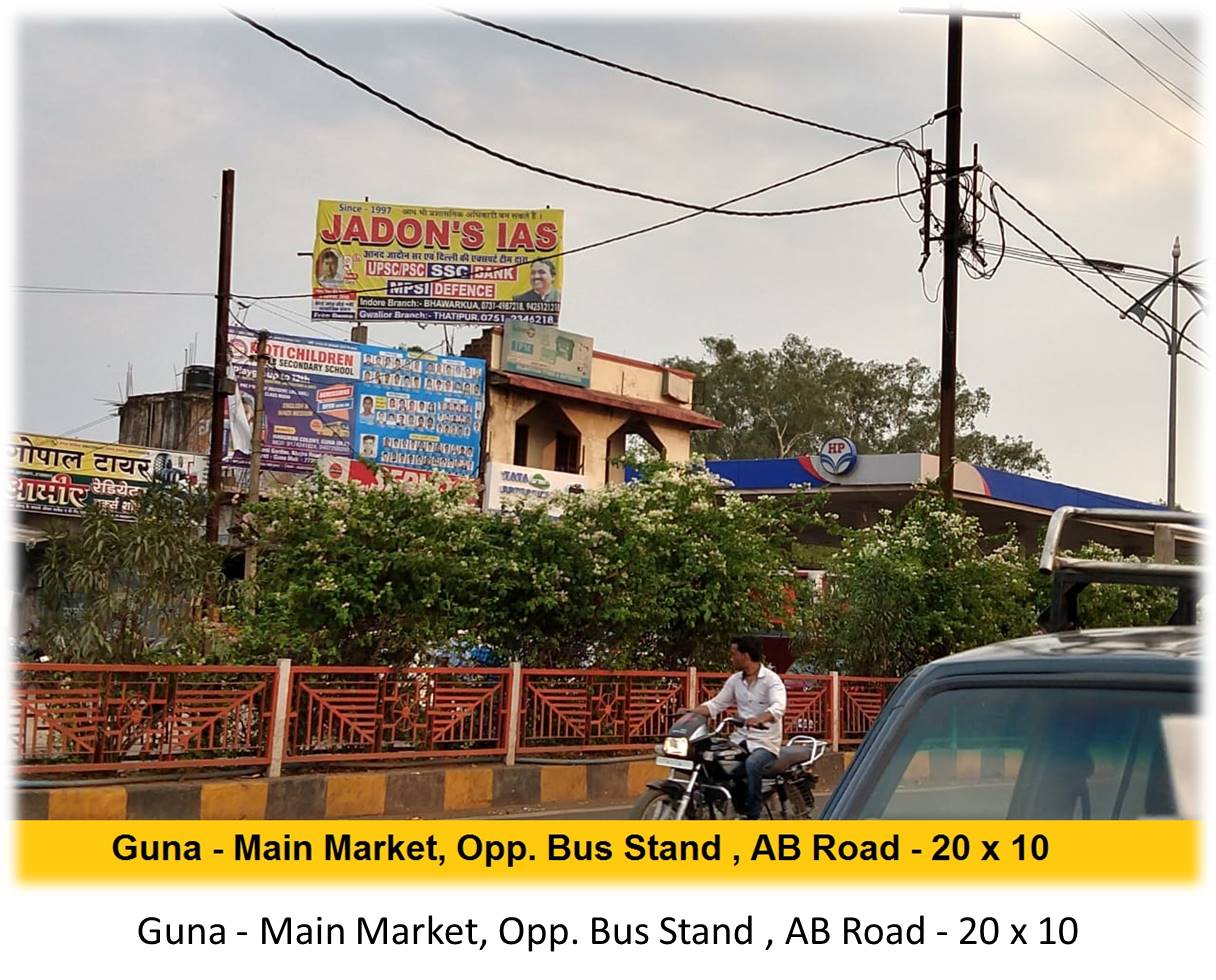 Billboard - Guna - Main Market, Opp. Bus Stand, AB Road, Guna, Madhya Pradesh Billboard - Guna - Main Market, Opp. Bus Stand, AB Road, Guna, Madhya Pradesh