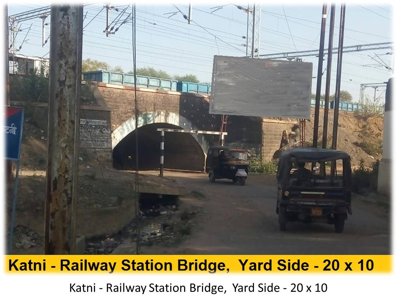 Billboard - Katni - Railway Station Bridge, Yard, Katni, Madhya Pradesh Billboard - Katni - Railway Station Bridge, Yard, Katni, Madhya Pradesh