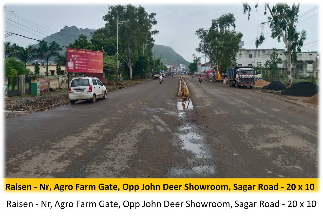 Billboard - Raisen - Nr, Agro Farm Gate, Opp John Deer Showroom, Sagar Road, Raisen, Madhya Pradesh Billboard - Raisen - Nr, Agro Farm Gate, Opp John Deer Showroom, Sagar Road, Raisen, Madhya Pradesh