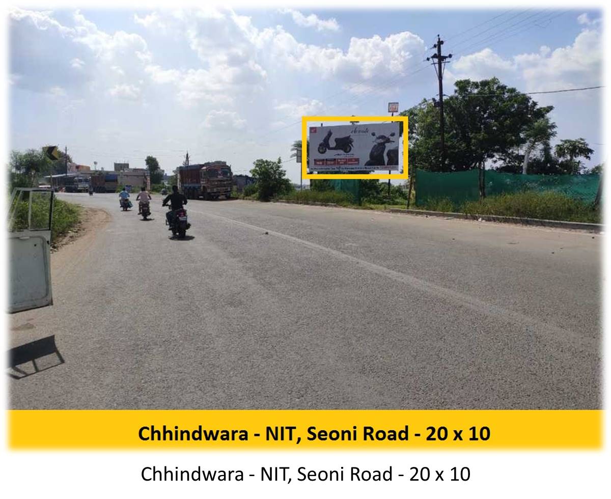 Billboard - Chhindwara - NIT, Seoni Road, Bhopal, Madhya Pradesh Billboard - Chhindwara - NIT, Seoni Road, Bhopal, Madhya Pradesh