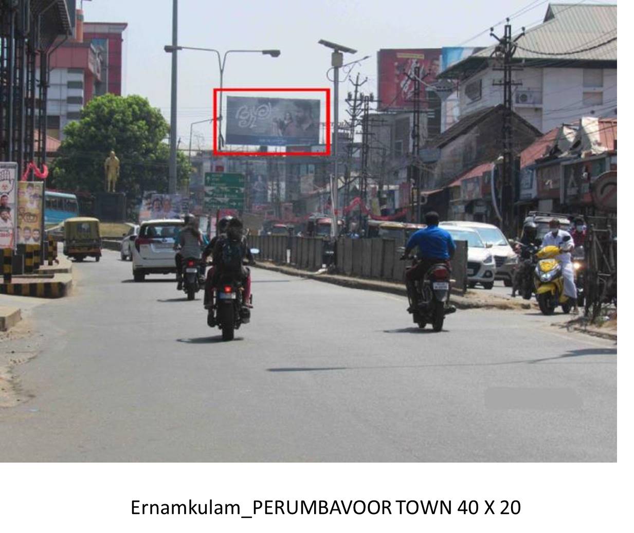 Hoarding-Perumbavoor town, Ernamkulam, Kerala Hoarding-Perumbavoor town, Ernamkulam, Kerala