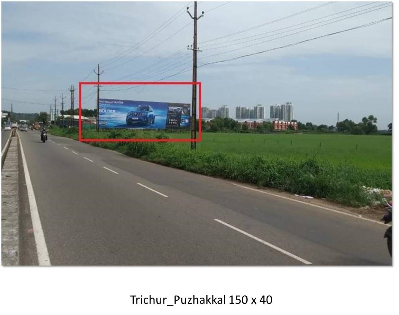 Hoarding-Puzhakkal, Trichur, Kerala Hoarding-Puzhakkal, Trichur, Kerala